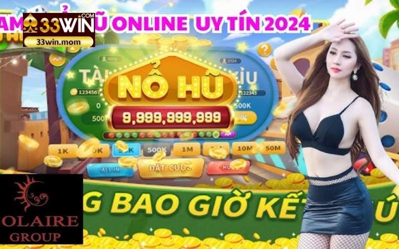 Nổ Hũ - Trò Chơi May Mắn Hot Nhất Tại 33Win