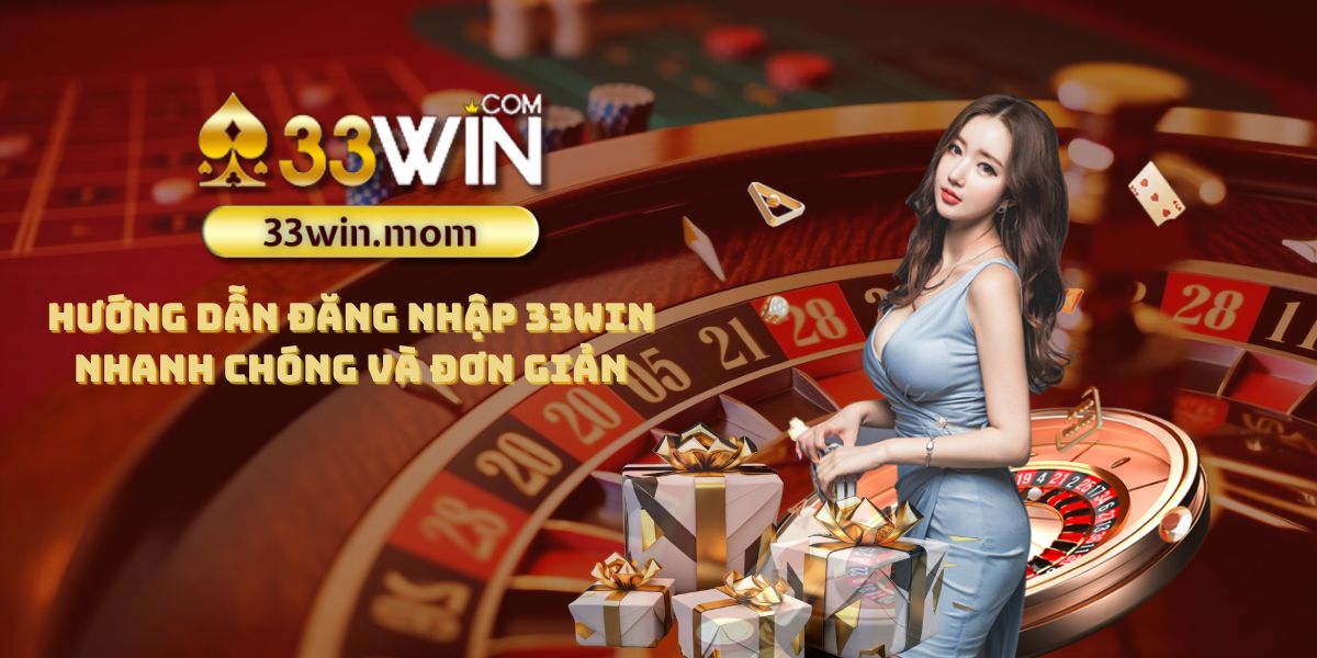 Hướng dẫn đăng nhập 33win