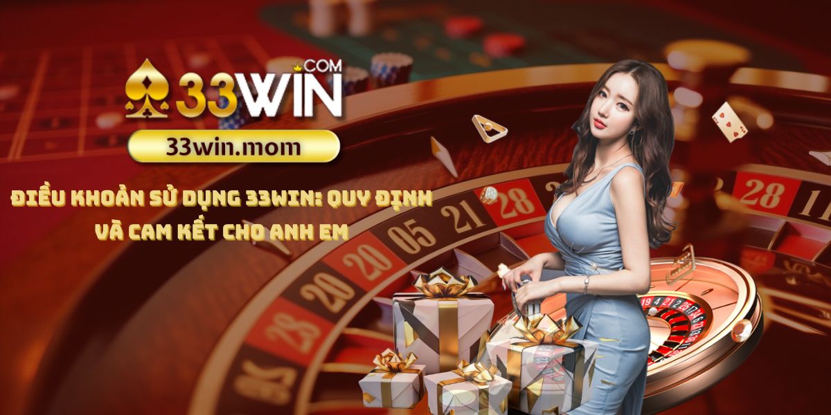 Điều khoản sử dụng 33Win